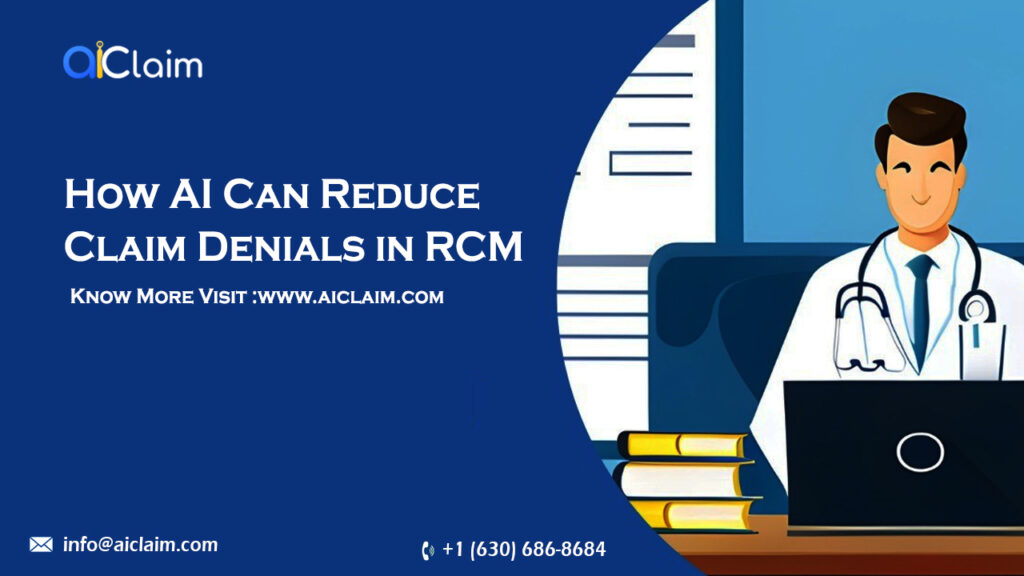 How AI Can Reduce Claim Denials in RCM