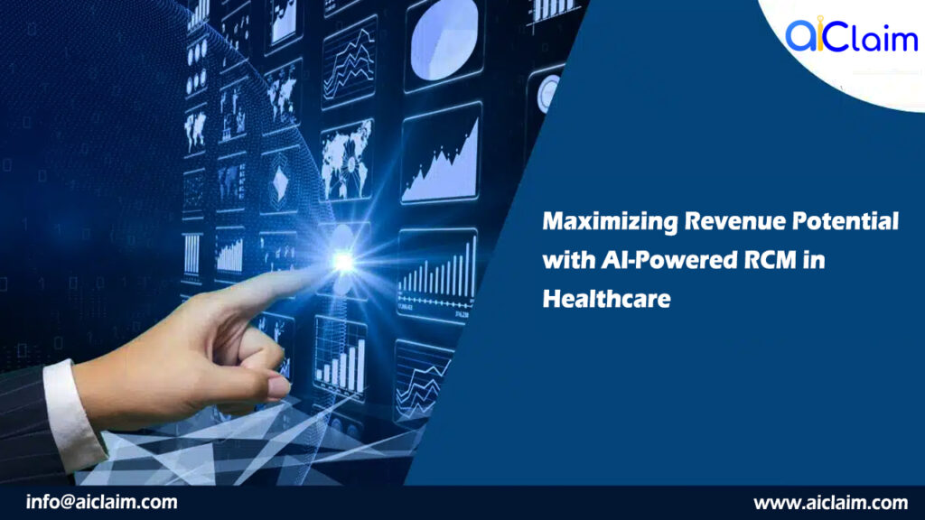 Maximizing Revenue Potential with AI-Powered RCM in Healthcare