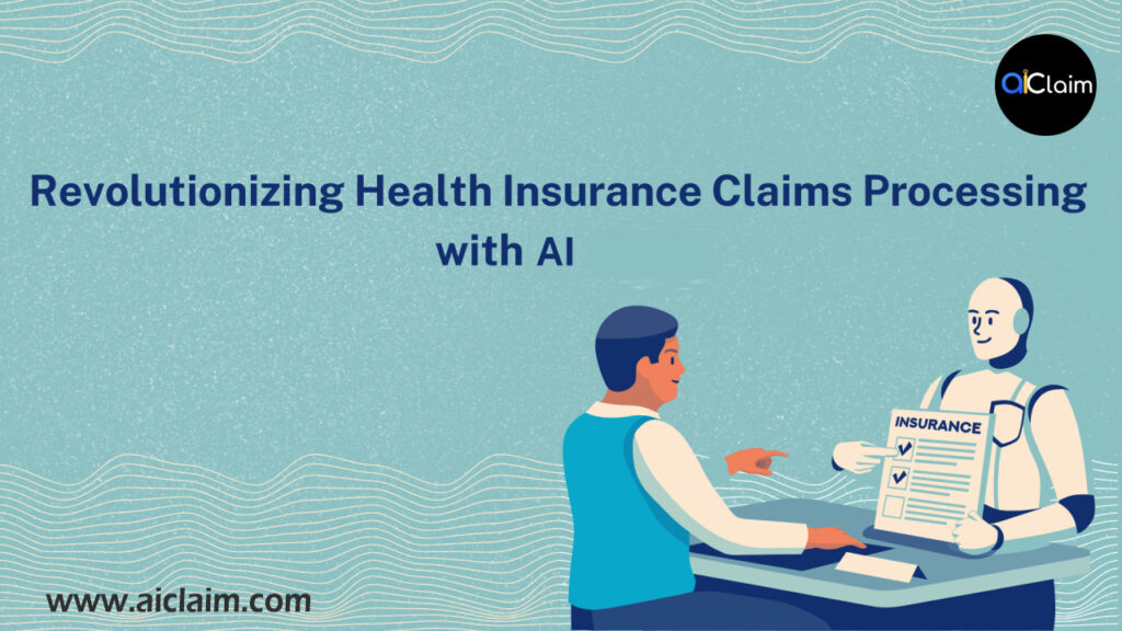 Revolutionizing Health Insurance Claims with AI
